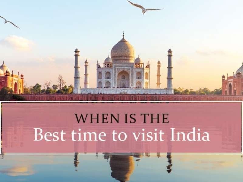 Best Times to Visit India - Statewise Weather Information