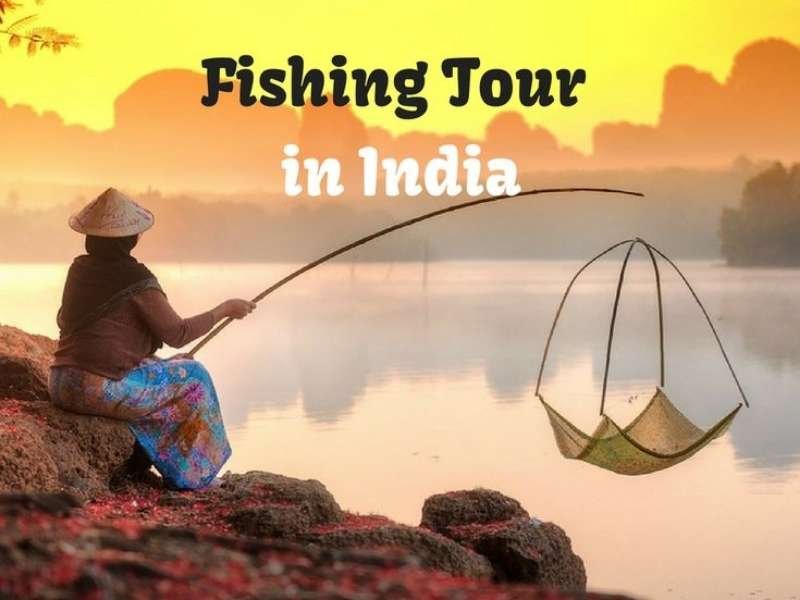 Fishing and Angling Tours in India 